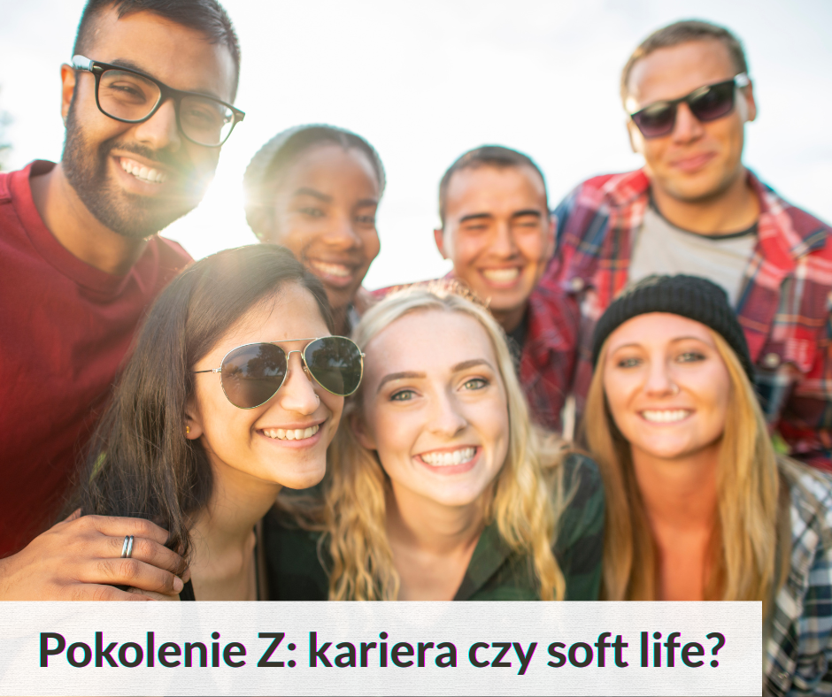 Zdjęcie artykułu Pokolenie Z: kariera czy soft life?