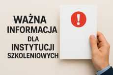 Zdjęcie artykułu Ważna informacja dla instytucji szkoleniowych