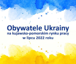 slider.alt.head Obywatele Ukrainy na kujawsko-pomorskim rynku pracy w lipcu 2022 roku.