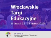 Obrazek dla: Zapraszamy na Włocławskie Targi Edukacyjne - 22 i 23 marca 2023 roku!