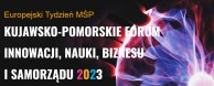Obrazek dla: Kujawsko-Pomorskie Forum Innowacji Nauki Biznesu i Samorządu 2023
