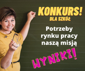 Zdjęcie artykułu Wyniki V edycji konkursu dla szkół zawodowych najefektywniej działających na rzecz rynku pracy pod hasłem - „Potrzeby rynku pracy naszą misją"