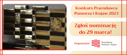 Zdjęcie artykułu Zapraszamy do uczestnictwa w Konkursie „Pracodawca Pomorza i Kujaw 2023"!