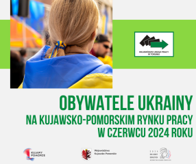 Zdjęcie artykułu Obywatele Ukrainy na kujawsko-pomorskim rynku pracy w czerwcu 2024 roku.