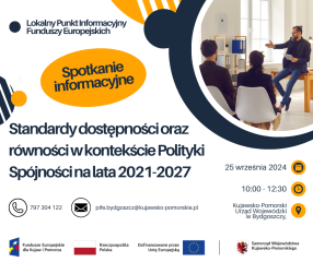 Zdjęcie artykułu Spotkanie informacyjne: Standardy dostępności oraz równości w kontekście Polityki Spójności na lata 2021-2027