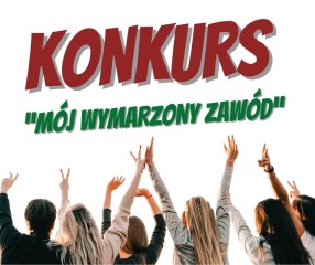 Zdjęcie artykułu Wyniki konkursu "Mój wymarzony zawód"
